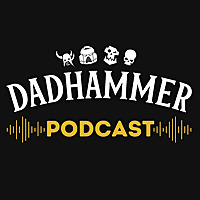Dadhammer - A Warhammer Podcast
