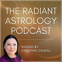 The Radiant Astrology Podcast