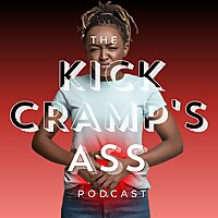Kick Cramp's Ass - The Podcast