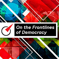 On the Frontlines of Democracy