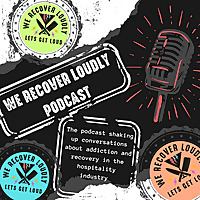 We Recover Loudly - Serving Essential Hospitality Conversations