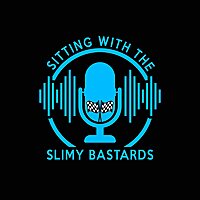 Sitting With The Slimy Bastards