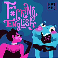 F*****g English: self study and spicy stories that teach how to flirt if you are a nomad or wanderer