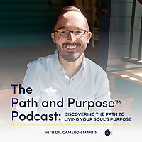 The Path and Purpose&trade; Podcast