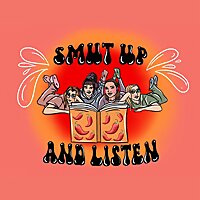 Smut Up and Listen!