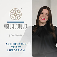 ARCHITECT YOUR LIFE - Architektur trifft Lifedesign