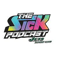 The Sick Podcast - Jets Flight Club: New York Jets