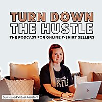 Turn Down The Hustle: Empowering Online T-Shirt Sellers