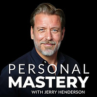 Personal Mastery with Jerry Henderson