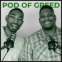 The Pod of Greed