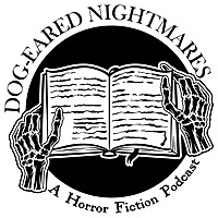 Dog-eared Nightmares: A Horror Fiction Podcast