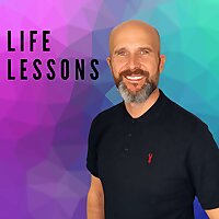 Life Lessons