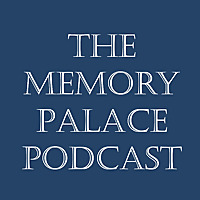 The Memory Palace Podcast
