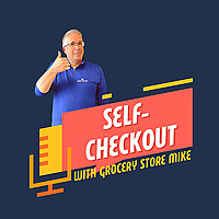 Self-Checkout with Grocery Store Mike