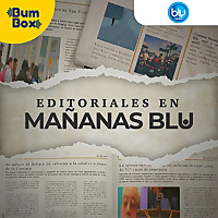 Editoriales en Ma&ntilde;anas Blu