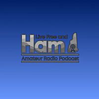 Live Free and Ham Podcast
