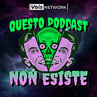 Questo Podcast NON ESISTE