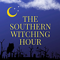 The Southern Witching Hour Podcast