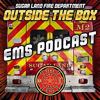 Outside the Box: A Fire & EMS Podcast