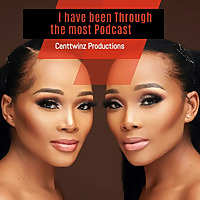 CentTwinz - I've Been Through The Most Podcast