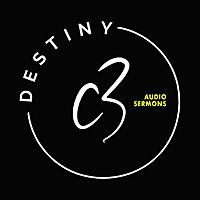 DestinyC3 Sermons
