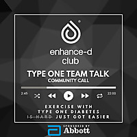 Type One Team Talk - Enhance-d Club UK