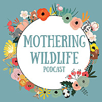 Mothering Wildlife