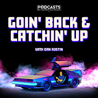 Goin' Back and Catchin' Up