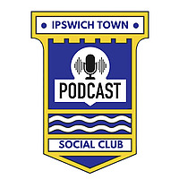 Ipswich Town Social Club Podcast