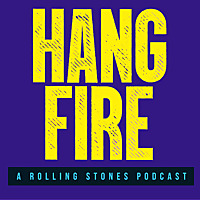 Hang Fire: A Rolling Stones Podcast