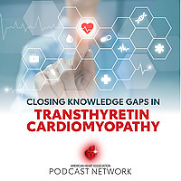 Closing Knowledge Gaps in Transthyretin Cardiomyopathy (ATTR-CM)