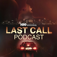 HBO's Last Call Podcast