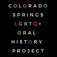 Colorado Springs LGBTQ+ Oral History Project