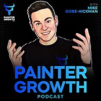 Painter Growth Podcast