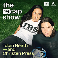 The RE&mdash;CAP Show with Tobin Heath and Christen Press