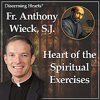 The Heart Of The Spiritual Exercises With Fr. Anthony Wieck, S.J.