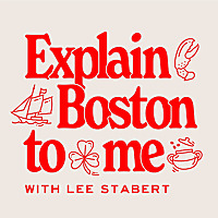 Explain Boston to Me