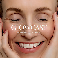 GLOWCAST - Mind. Beauty. Soul.