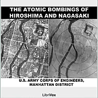 The Atomic Bombings of Hiroshima & Nagasaki, by United States Army Corps of Engineers