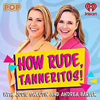 How Rude, Tanneritos!