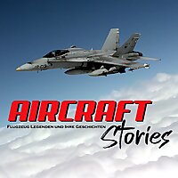 AIRCRAFT Stories - Der Flugzeug Podcast