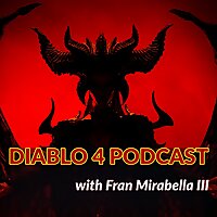 Diablo Podcast w/ Fran Mirabella (FM3)