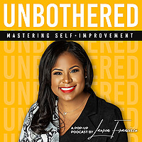 Unbothered: Mastering Self-Improvement