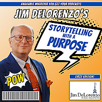 Jim DeLorenzo's Storytelling with a Purpose