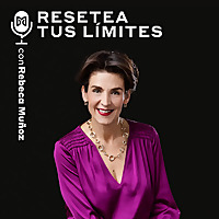 Resetea tus l&iacute;mites con Rebeca Mu&ntilde;oz