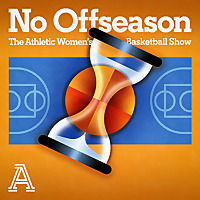 No Offseason: The Athletic Women's Basketball Show