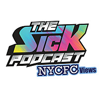 The Sick Podcast - NYCFC Views: New York City FC