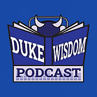 Duke Wisdom: A Duke Basketball Podcast
