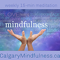 Calgary Mindfulness Weekly Meditation