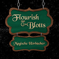 Flourish & Blotts: Magische H&ouml;rb&uuml;cher - Ein Harry Potter H&ouml;rbuch-Podcast